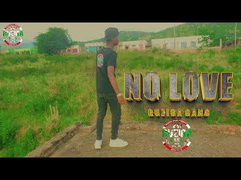 NO LOVE COVER BY RUZIBA GANG PRESENTS