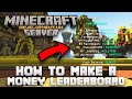 How to add a MONEY LEADERBOARD to your Minecraft Server! Super Easy!