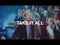 Take It All - Hillsong Worship