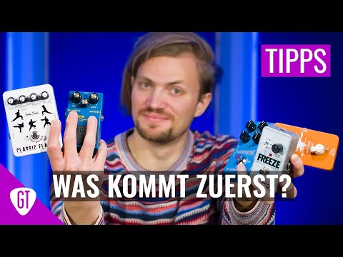 Welche Reihenfolge für E-Gitarren Effekte?? | Tipps & Tricks