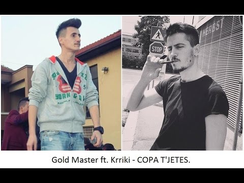 Gold Master ft. Krriki - COPA T'JETES (Remake)