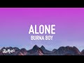 Burna Boy - Alone (Lyrics) | From 