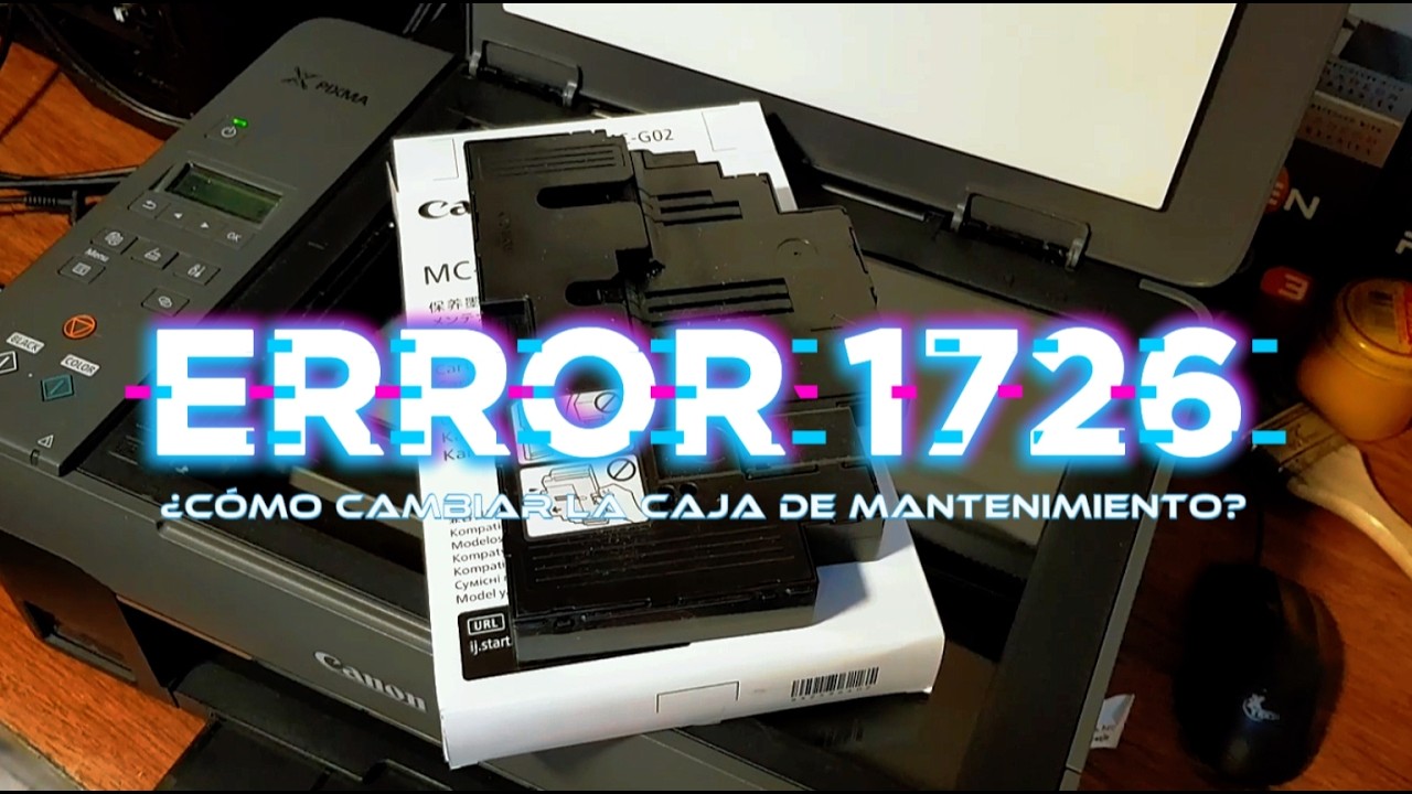 Error 1726 en Canon G2160 y G3160