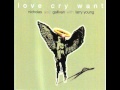 Love Cry Want - Peace