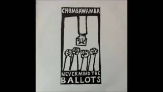 Chumbawamba - Always Tell the Voter What the Voter Wants to Hear