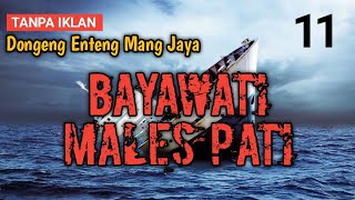 Download lagu Dongeng Enteng Mang Jaya | Bayawati Males Pati | Bagian 11 mp3