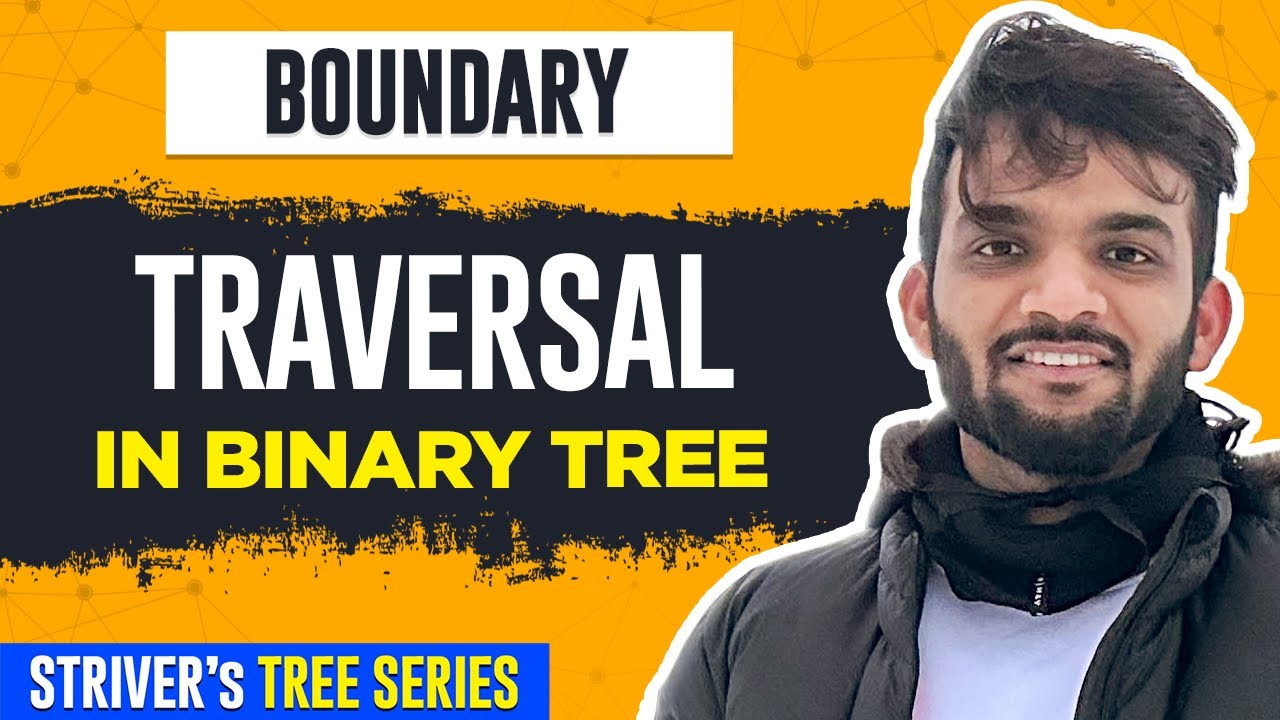 L20. Boundary Traversal in Binary Tree | C++ | Java