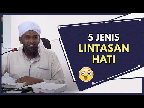 Jenis-Jenis LINTASAN HATI | Ustaz Mohd Anuar Ibrahim