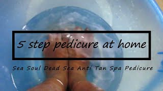 Easy 5 Step Pedicure at home || Sea Soul Dead Sea Anti Tan Spa Pedicure || MC INDU