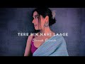 Tere Bin Nahi Laage Jiya Male Version Slowed Reverb Midnight Chill