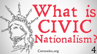 What is Civic Nationalism? (Philosophical Positions)
