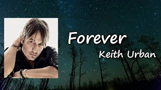 Keith Urban - Forever (Lyric Video)