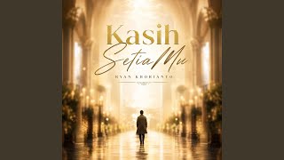 Download lagu Kasih Setia Mu mp3 Download lagu Kasih Setia Mu mp3