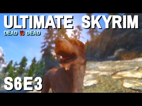 Ultimate Skyrim [1 Life] S6E3 - Pride
