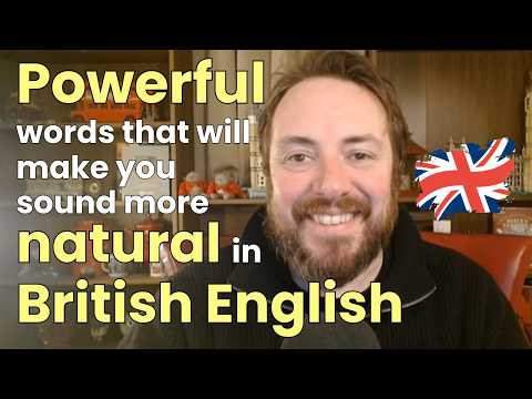 Advance your British English with 16 INTENSIFIERS