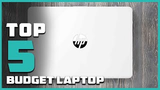 5 Affordable Laptops That Don't Compromise on Performance