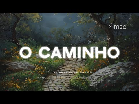 O Caminho (Lyric Vídeo) - Central MSC feat. Renato Mimessi & Ana Paula Rocha