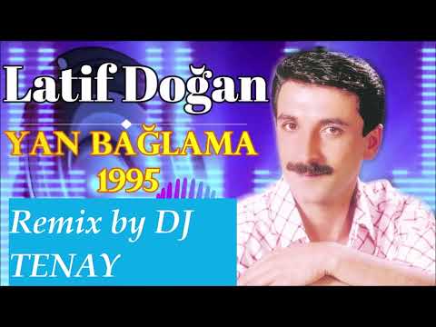 DJ TENAY vs. Latif Dogan -  Esarbini Yan Baglama [Remix]