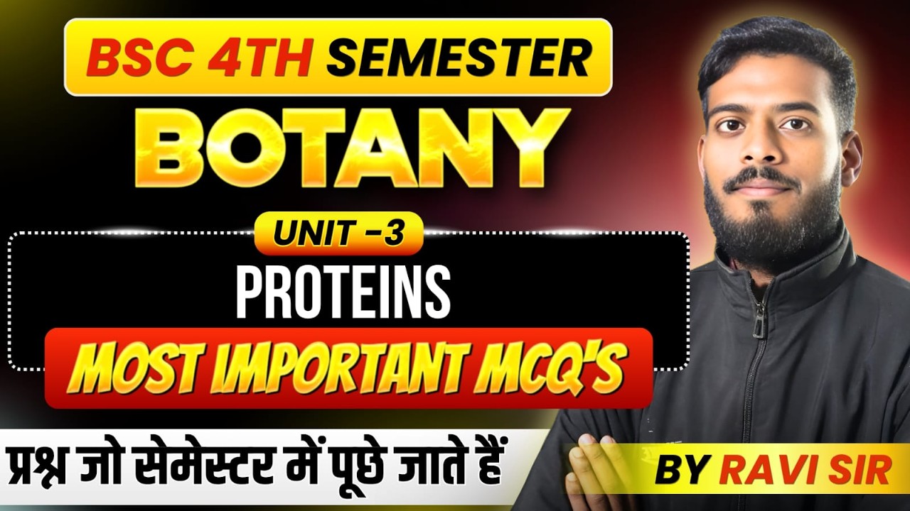 Proteins B.SC Botany 4th Semester Exam I Important Questions I MCQs I Paper I Unit-1