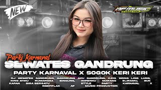 Download lagu DJ SEWATES GANDRUNG STYLE PARTY KARNAVAL X NGEPLAK KERI KERI - AF MUSIC mp3
