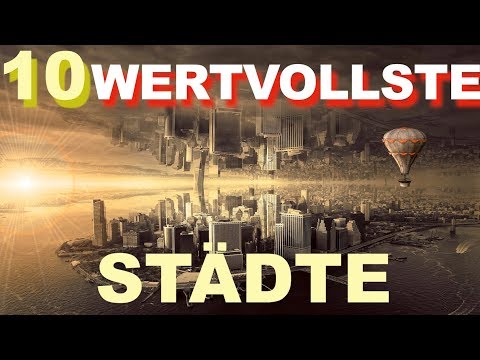 Wertvollste Städte der Welt – TOP 10
