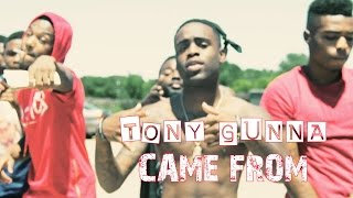 Tony Gunna - Came From | Shot By: DJ Goodwitit