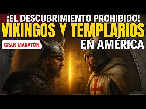 ⚔️Vikingos y Templarios en AMÉRICA: ¡La HISTORIA OCULTA Antes de COLÓN! DESCUBRIMIENTOS IMPACTANTRES