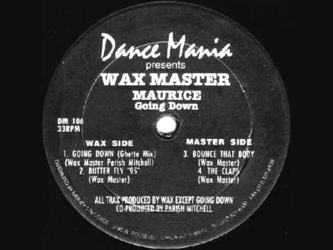 Wax Master Maurice - Bounce That Body