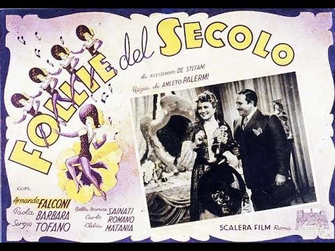 Follie del secolo - 1939 di Amleto Palermi con Paola Barbara