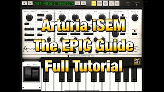 Video thumbnail for Arturia iSEM Synth for iPad - Full Tutorial - Everything You Need To Know - The EPIC Guide by The Sound Test Room