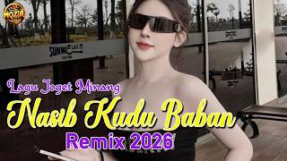 Download lagu NASIB KUDU BABAN 🍒 LAGU JOGET 🍒 MINANG REMIX 🍒 2026 🍒 STYLE PESTA 🍒 FULL BASS mp3