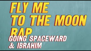 Download lagu Fly me to the moon rap karaoke - Going Spaceward & Ibrahim mp3