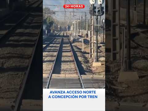 Avanza estudio para construir un acceso norte a Concepción por tren