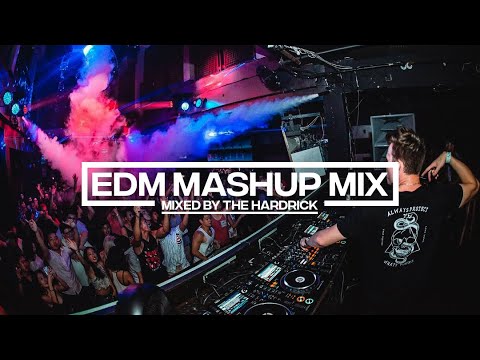 The Hardrick - Best EDM Mashup Electro & House Party Festival Dance Mix 2022 #1