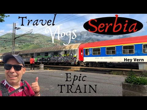 SERBIAN RAILWAY EPIC, Part Two | Bar To Belgrade ADVENTURE