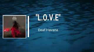 Deaf Havana - L O V E (Lyrics)