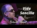 Vida sencilla (En vivo) - Facundo Cabral