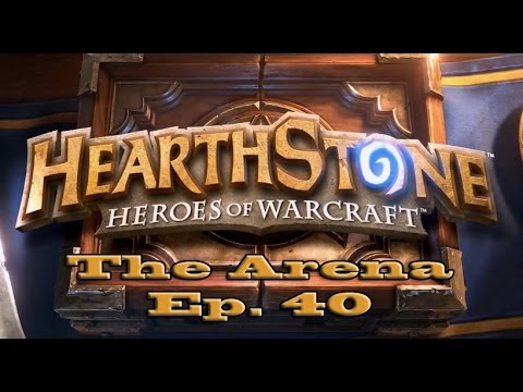 Let's play Hearthstone: The Arena - Epizoda 40