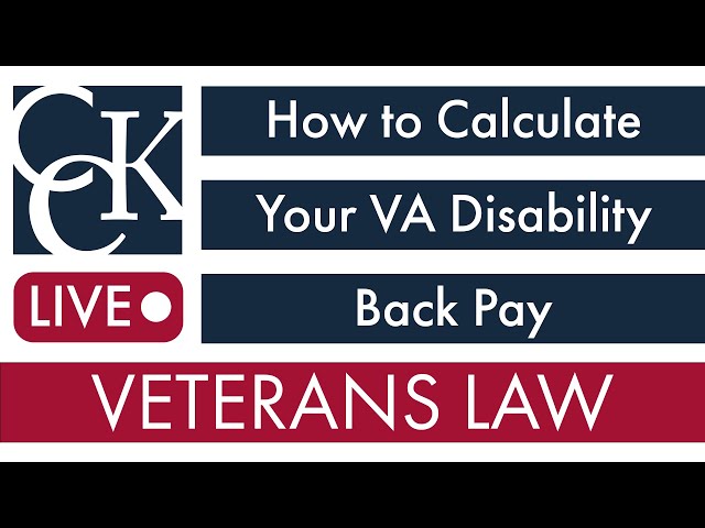 How to Calculate Your VA Disability Back Pay