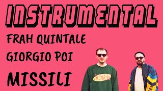[BASE STRUMENTALE + TESTO] Frah Quintale feat. Giorgio Poi -  Missili