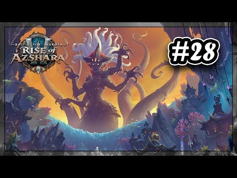 BATTLE FOR AZEROTH 「 L'avènement d'Azshara 」 #28