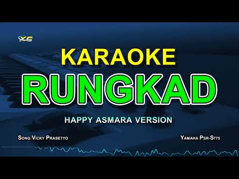 KARAOKE RUNGKAD NADA PRIA - HAPPY ASMARA VERSION ( Original:Vicky Prasetyo)