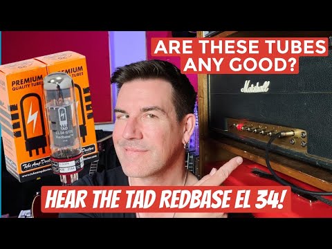 ARE THESE NEW TUBES... ANY GOOD? TAD EL34 REDBASE