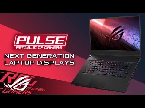ROG Pulse Podcast - EP.1 - Next Generation Laptop Displays