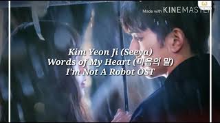 Lirik Kim Yeon Ji – 마음의 말 (Words Of My Heart) (I’m Not a Robot OST Part.3)  Dan Info sub