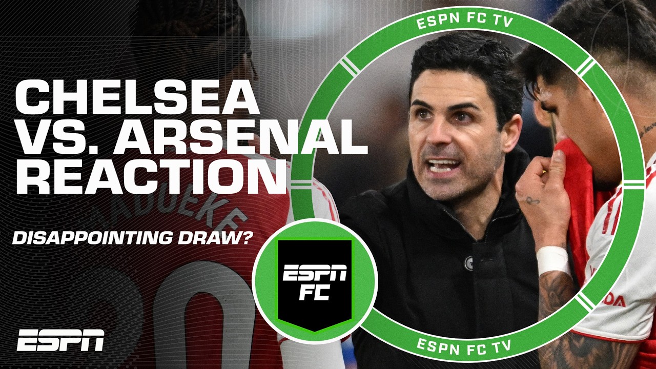 Chelsea vs. Arsenal Reaction 👀 Maresca’s side SET A STANDARD – Steve Nicol | ESPN FC