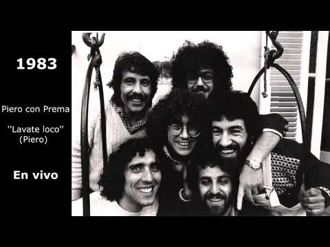 Piero con Prema - Lavate loco - 1983 (En vivo versión inédita)