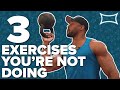 3 Amazing Exercises You're Probably Not Doing