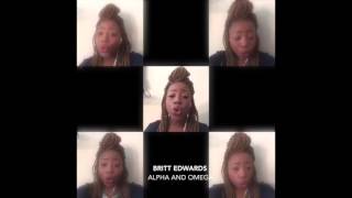 Britt Edwards-Alpha and Omega (Music by JayRytthm&MusicEnt.)