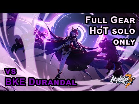 [HI3 Global 4.1] MA Exalted - Full Gear HoT (S) pure solo BKE Durandal (34k-35k)